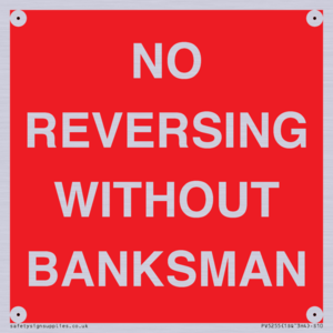 No Reversing Without Banksman